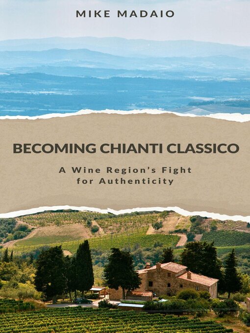 Title details for Becoming Chianti Classico by Mike Madaio - Available